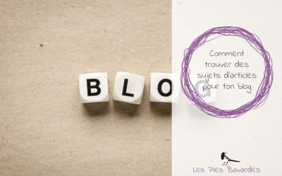 Comment trouver des sujets d’articles pour ton blog