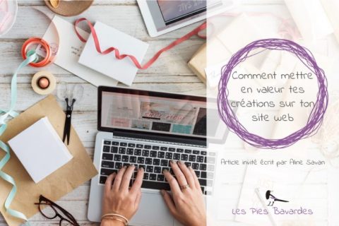 Comment mettre en valeur tes créations sur ton site web